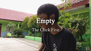 Empty by The Click Five （Cover by reza mahesa）