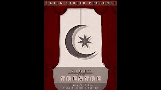 Night at the Theatre: Night 1