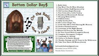 On the Radio - Alive 'n Colorful... Bottom Dollar Boy$ full album.