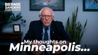 Minneapolis, Authoritarianism and Lies | Sen. Bernie Sanders