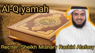 Surat Al-Qiyamah By Sheikh Mishary Rashid Alafasy | مشاري بن راشد العفاسي | سورة القيامة