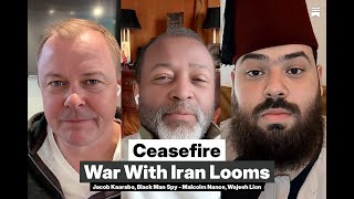 US-IRAN WARCAST - DAY 45 - Love w/Malcolm Nance, Jacob Kaarsbo & Wajeeh Lion