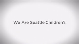 We Are Seattle Children's