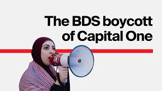 Why BDS activists are calling for a Capital One boycott