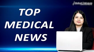 Top Medical News