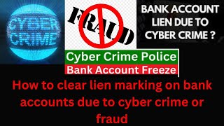 In Telugu || How to clear lien marking on bank accounts due to cyber crime or fraud ? || In Telugu