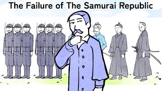 The Colossal Failure of the Samurai Republic