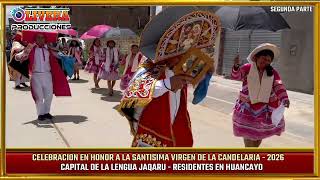 SEGUNDA PARTE FIESTA DE TUPE HUANCAYO FEBRERO 2026