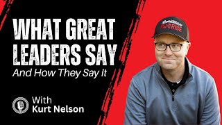 What Great Leaders Say — and How They Say It