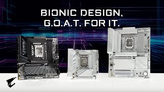 AORUS Intel B860 Series Motherboards - BIONIC DESIGN, G.O.A.T. FOR IT | Official Trailer