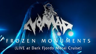 The Nomad - Frozen Monuments (LIVE at Dark Fjords Metal Cruise)