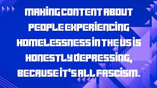 Talking about homelessness is talking about fascism
