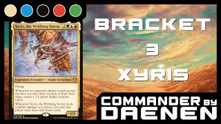 Commander Deck Tech - Xyris, the Writhing Storm