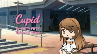 Cupid (TwinVer.) by FIFTY FIFTY | Short Gacha Lyric Video