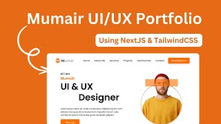 Mumair Personal UI/UX Portfolio Website Using NextJS & TailwindCSS || CodeWithPawan || Portfolio