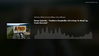 Bonus Episode: "Southern Hospitality AKA Keep Ya Head Up, Uncle Herschel"