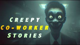4 True Creepy Co-worker Stories to tell around the office