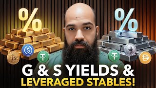 NEW PODCAST! Gold and Silver Yields and Leveraged Stablecoins