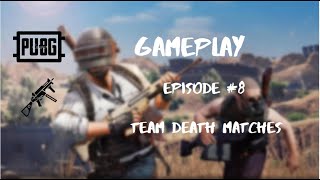 GAMEPLAY |  Ep #8 | TEAM DEATH MATCH (AT)  | PUBG MOBILE | NightWolf Gaming