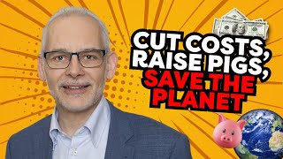 Can Pig Farms Be Profitable AND Sustainable? (Spoiler: YES) - Robert Hoste