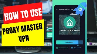 How to Install Proxy Master VPN on Android for beginners | TUTORIAL | Cowell Chan