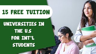 15 FREE TUITION UNIVERSITIES IN THE US FOR INTERNATIONAL STUDENTS