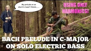 Bach Prelude in C-Major - Solo Electric Bass