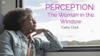 Perception: The Woman in the Window  2025-09-28_11am