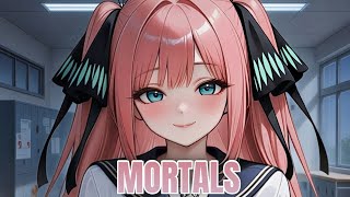 Nightcore - Mortals ⚡(Lyrics) 