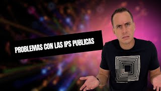 PROBLEMAS CON LAS IPS PUBLICAS | WARLEY GOES