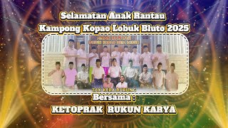 Live Ketoprak Rukun Karya - Selamatan Anak Rantau kampong kopao lobuk bluto 2025