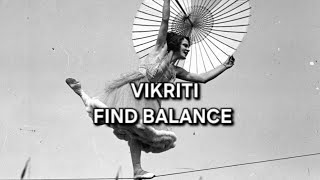 VIKRITI - Find balance through Ayurveda