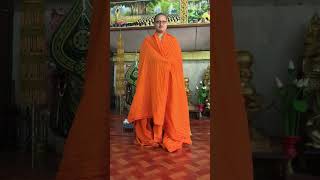 Monk in Thailand Temple - How he puts on and wraps his traditional robe and the meaning of  fabric