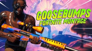 Goosebumps 🕷 (Fortnite Montage)