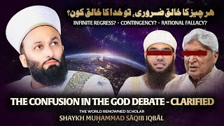 The Confusion In The God Debate - CLARIFIED | Shaykh Muḥammad Sāqib Iqbāl