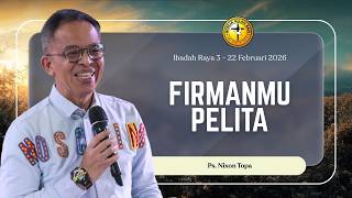 FirmanMu Pelita - Ps. Nixon Topa | IR 3, 22 Februari 2026