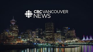 WATCH LIVE: CBC Vancouver News at 11 for Jan 27 - B.C. introduces 2026 World Cup accommodation tax