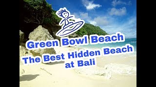 The Best Hidden Beach at Bali