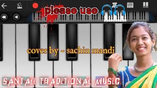 //SANTALI TRADITIONAL MUSIC//SANTALI TRADITIONAL SONG//COVER BY SACHIN MANDI//SANTALI SONG//