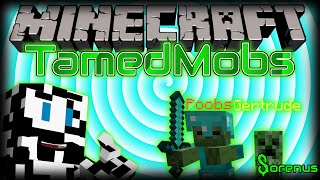 Minecraft | TAMED MOBS MOD 1.7.10 | Sorenus Mods 172