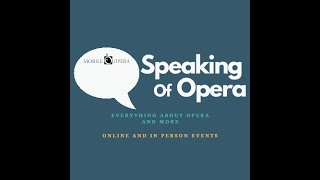 Speaking of Opera with Scott Wright and Stephanie Doche