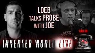 Loeb Talks Probe with Joe | Ep. 131