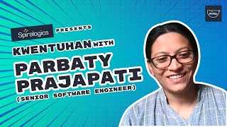 Kwentuhan With Parbaty Prajapati | Senior Software Engineer | Ep. 6