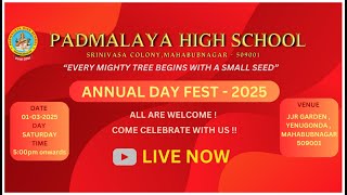 ANNUAL DAY CELEBRATIONS , PADMALAYA HIGHSCHOOL, MAHABUBNAGAR ,01/03/2025 AT 5PM