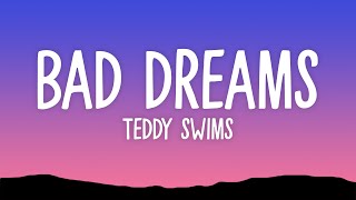 Teddy Swims - Bad Dreams (Lyrics)