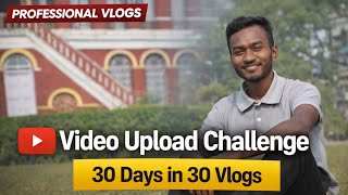 Vlogs Upload Challenge 30 Days In 30 Vlogs //1 Month Re Tinaḱ Taka In Income Dariyaḱ Kana Challenge