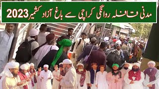 MADNI QAFLA 2023 AZAD KASHMIR  BAGH