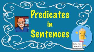 What are predicates in sentences?
