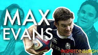 MAX EVANS - SCOTLAND RUGBY TO DANCING ON ICE | Inspired Edinburgh