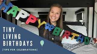 Tiny Living Birthdays | Tips for Big Celebrations
